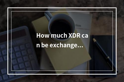 How much XDR can be exchanged for 1 USD on 2025-02-26?