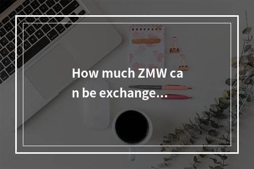 How much ZMW can be exchanged for 1 USD on 2025-02-26?