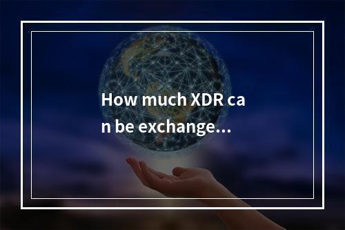 How much XDR can be exchanged for 1 USD on 2024-11-21?